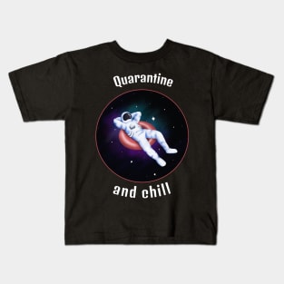 Quarantine and chill Kids T-Shirt